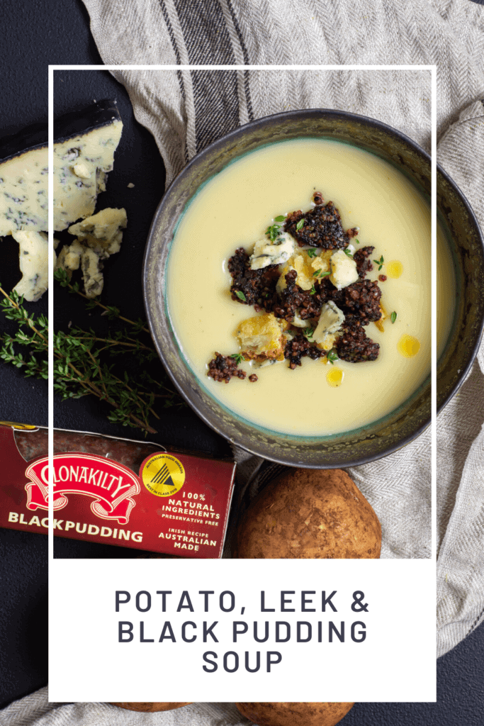 Potato & leek soup in a bowl, potato, thyme, blue cheese and black pudding on board